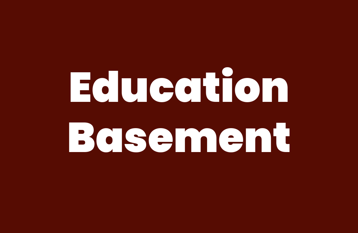 Education Basement